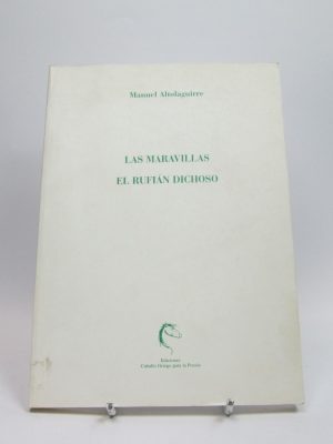 Las maravillas. el rufián dichoso.