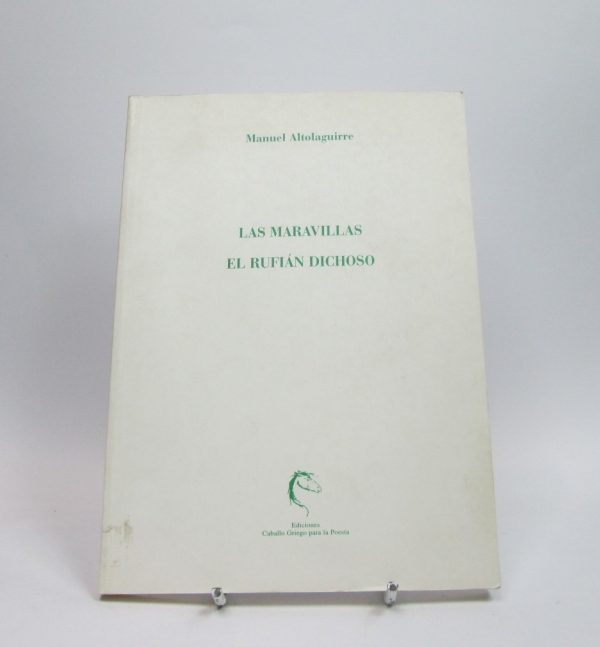 Las maravillas. el rufián dichoso.