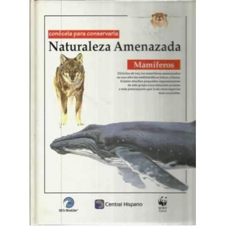 Naturaleza amenazada. vol i: mamíferos