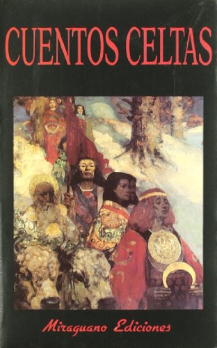 Cuentos celtas (libros de los malos tiempos) (spanish edition)