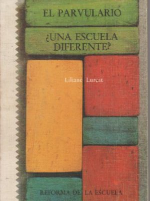 El parvulario ¿una escuela diferente?