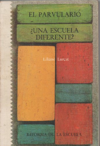 El parvulario ¿una escuela diferente?