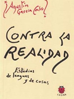 9788485708611_contra-la-realidad_front-1.jpg Contra la realidad