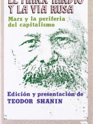 El marx tardío y la vía rusa (talasa) (spanish edition)
