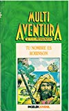 Tu nombre es robinson