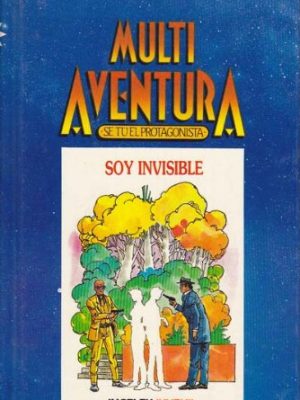 Soy invisible. multiaventura nro 10