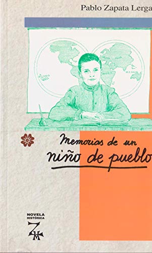 Memorias de un niño de pueblo (novela historica)