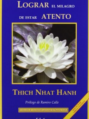 Lograr el milagro de estar atento