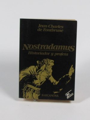 Nostradamus: historiador y profeta