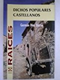 Dichos populares castellanos (colección nueva castilla) (spanish edition)