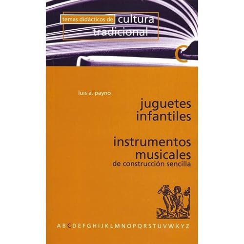 Juguetes infantiles: instrumentos musicales de construcci¾n sencilla