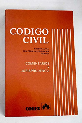 Código civil: comentarios y jurisprudencia (spanish edition)