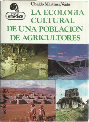 La ecología cultural de una población de agricultores
