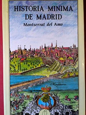 Historia mínima de madrid (spanish edition)