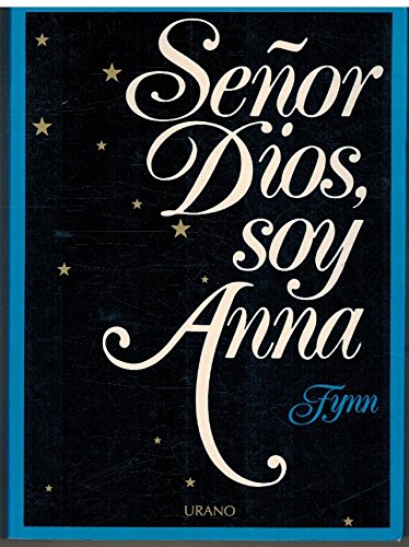 Señor dios, soy anna