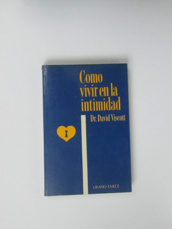 Cómo vivir en la intimidad