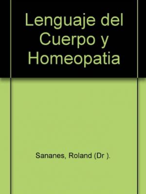 Version 1.0.0 Lenguaje del cuerpo y homeopatía (spanish edition)