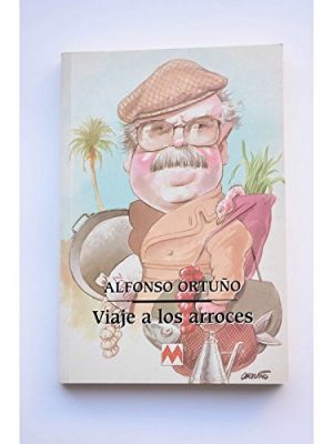 9788486478575_viaje-a-los-arroces-andar-y-ver-spanish-edition_front-1.jpg Viaje a los arroces (andar y ver) (spanish edition)