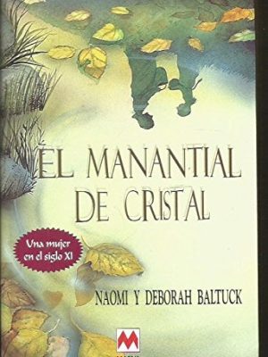 El manantial de cristal. una mujer en el siglo xi