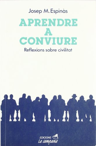 Aprendre a conviure: reflexions sobre civilitat
