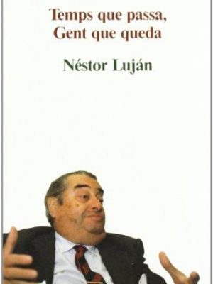 Temps que passa, gent que queda (edicions la campana) (catalan edition)