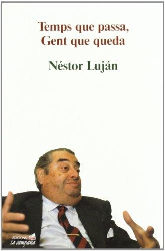 Temps que passa, gent que queda (edicions la campana) (catalan edition)
