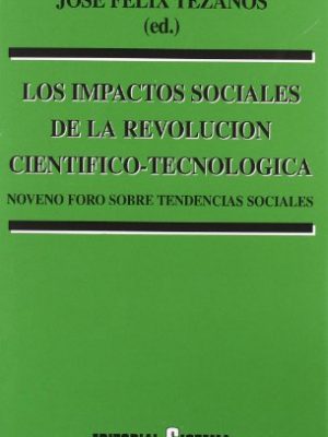 Los impactos sociales de la revolución científico-tecnológica.noveno foro sobre tendencias sociales