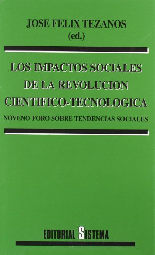 Los impactos sociales de la revolución científico-tecnológica.noveno foro sobre tendencias sociales