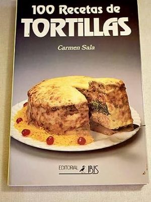 Cien recetas de tortillas