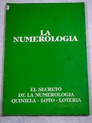 9788486565022_la-numerologia-el-secreto-de-la-numerologia-quinielalotoloteria_front-1.jpg La numerologia, el secreto de la numerologia, quiniela,loto,loteria