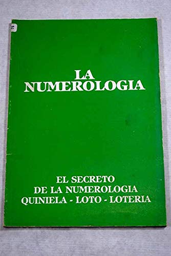 La numerologia, el secreto de la numerologia, quiniela,loto,loteria
