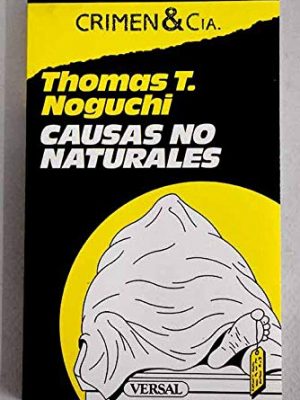 9788486717667_causas-no-naturales-crimen-cia_front-1.jpg Causas no naturales. crimen & cia
