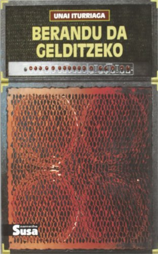 Berandu da gelditzeko