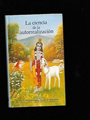 La ciencia de la autorrealización / la ciencia de la autorrealizacion