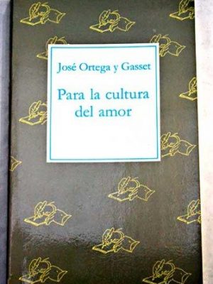 Para la cultura del amor (spanish edition)