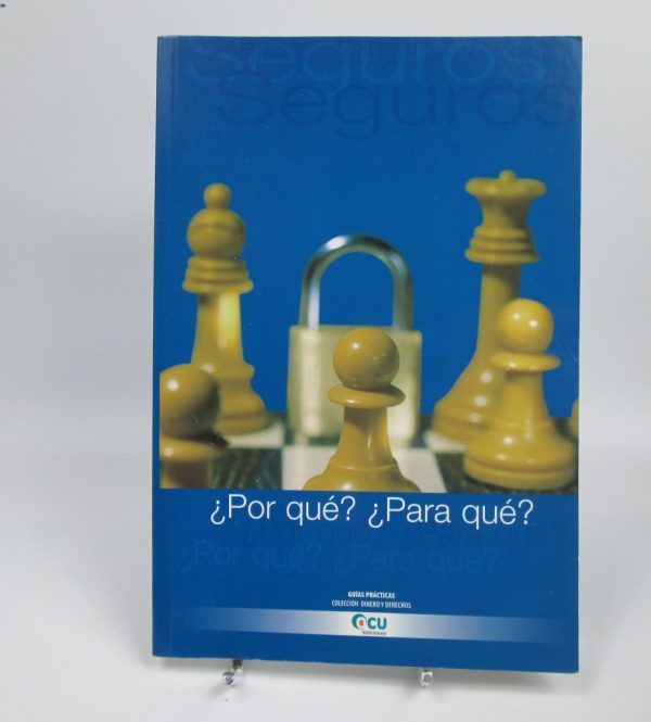 Seguros ¿por qué? ¿para qué?