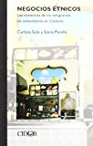 9788487072505_negocios-etnicos-ethnic-businesses-los-comercios-de-los-inmigrantes-no-comunitarios-en-cataluna-_front-1.jpg Negocios etnicos / ethnic businesses: los comercios de los inmigrantes no comunitarios en cataluna (interrogar la actualidad fundacio cidob) (spanish edition)