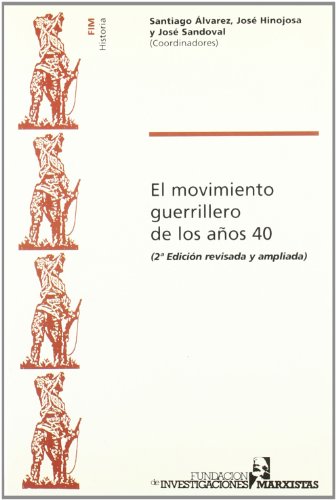 El movimiento guerrillero de los años 40