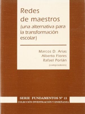 9788487118890_redes-de-maestros-una-alternativa-para-la-transformacion-escolar-investigacion-y-ensenanza-serie-_front-1.jpg Redes de maestros. una alternativa para la transformación escolar (investigación y enseñanza. serie fundamentos) (spanish edition)
