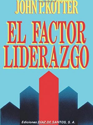 9788487189326_el-factor-liderazgo-spanish-edition_front-1.jpg El factor liderazgo (spanish edition)