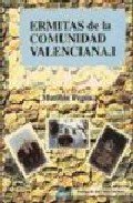 Ermitas de la comunidad valenciana (spanish edition)