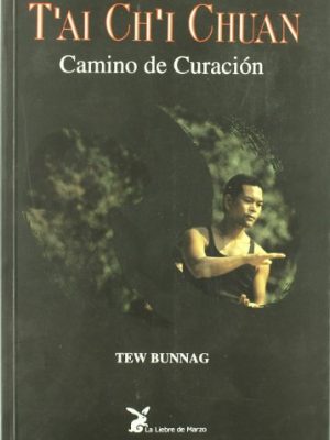 Version 1.0.0 T'ai chi ch'uan : camino de curación