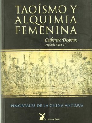 Taoismo y alquimia femenina (spanish edition)