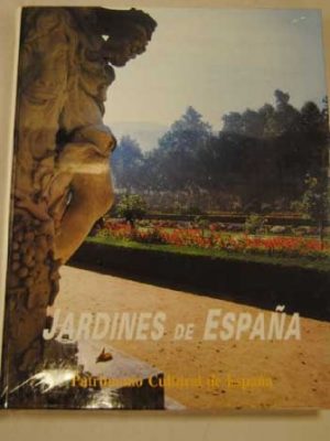 Jardines de españa (patrimonio cultural de españa) (spanish edition)