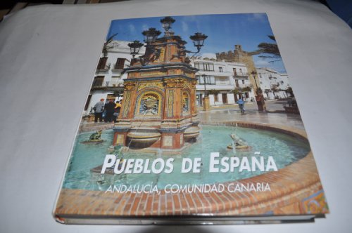 Pueblos de españa: andalucía y comunidad canaria (vol.vi) (spanish edition)