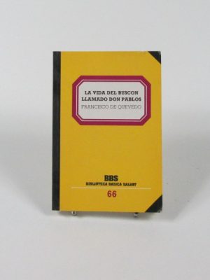 Historia de la vida del buscón llamado don pablos. sueños