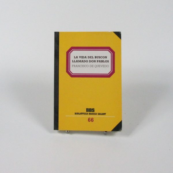 Historia de la vida del buscón llamado don pablos. sueños