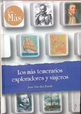 Los más temerarios exploradores y viajeros