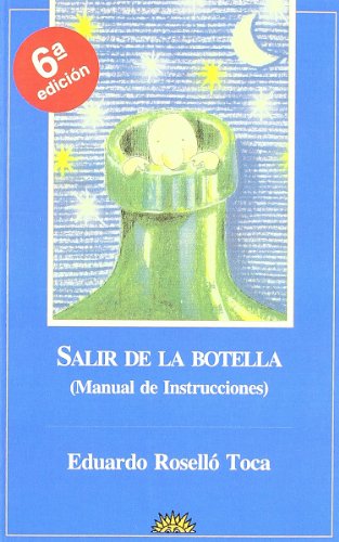 Salir de la botella : (un manual práctico)