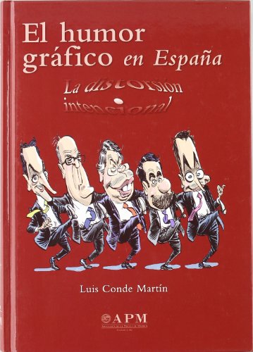 El humor grafico en espana/ graphic humor in spain: desde los origenes a internet/ from the origins to the internet (spanish edition)